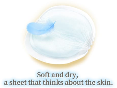 Soft and dry, a sheet that thinks about the skin.